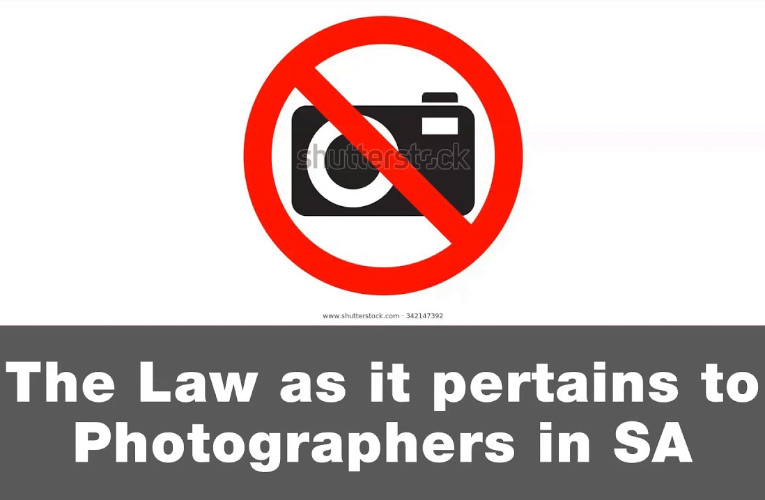 The Law as it pertains to Photographers in South Africa DPC Digital Photography Courses